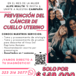 PREVIENE EL CÁNCER DE CUELLO UTERINO